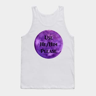 He/Him Please (purple) Tank Top